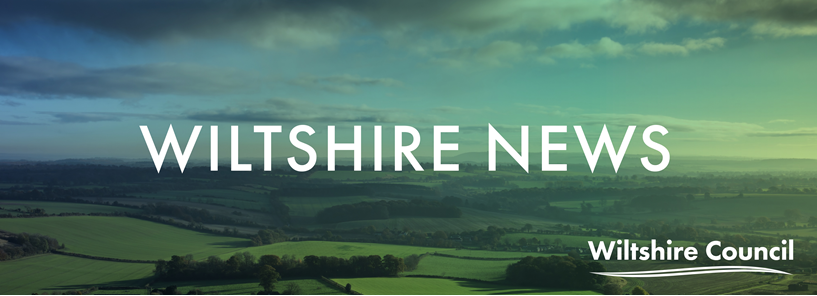 Wiltshire Council News and  Updates 13 May 2022